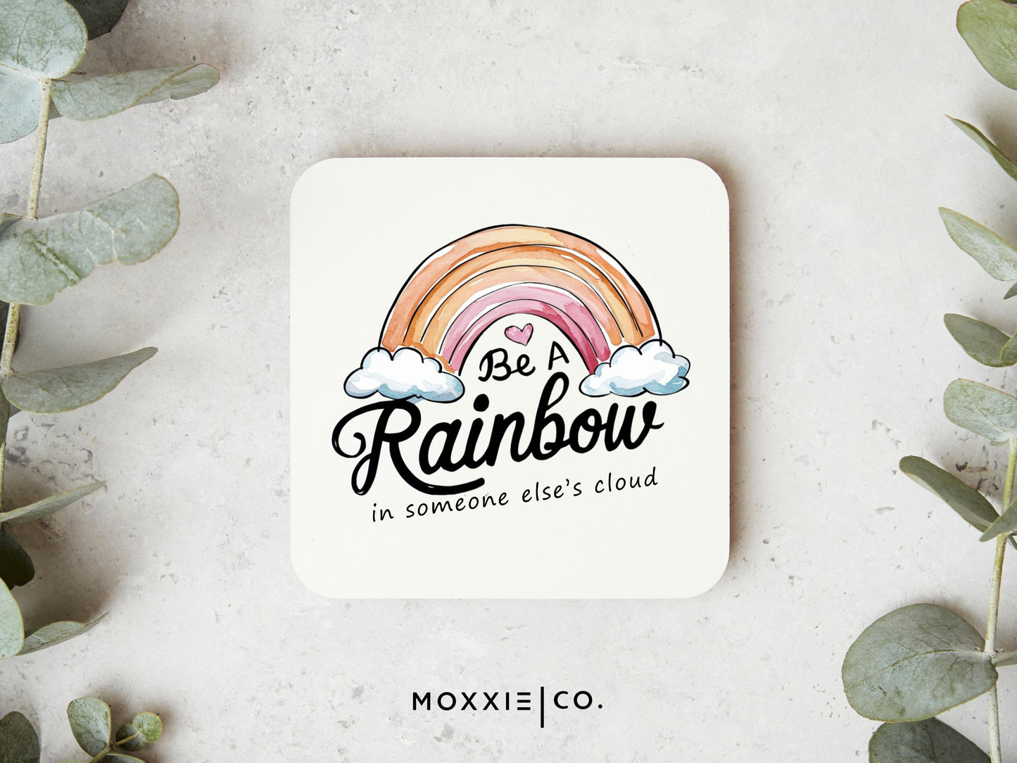 Be a Rainbow in Someone Elses Cloud Motivational Magnet | Uplifting Gift | Mental Health Awareness - Moxxie Co.