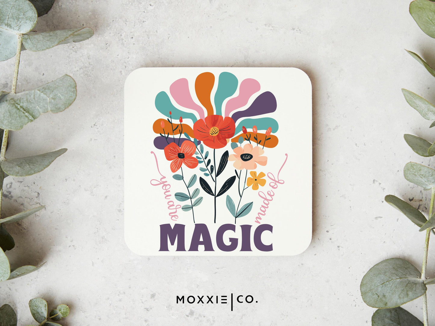You Are Made of Magic Motivational Magnet | Empowering Gift - Moxxie Co.