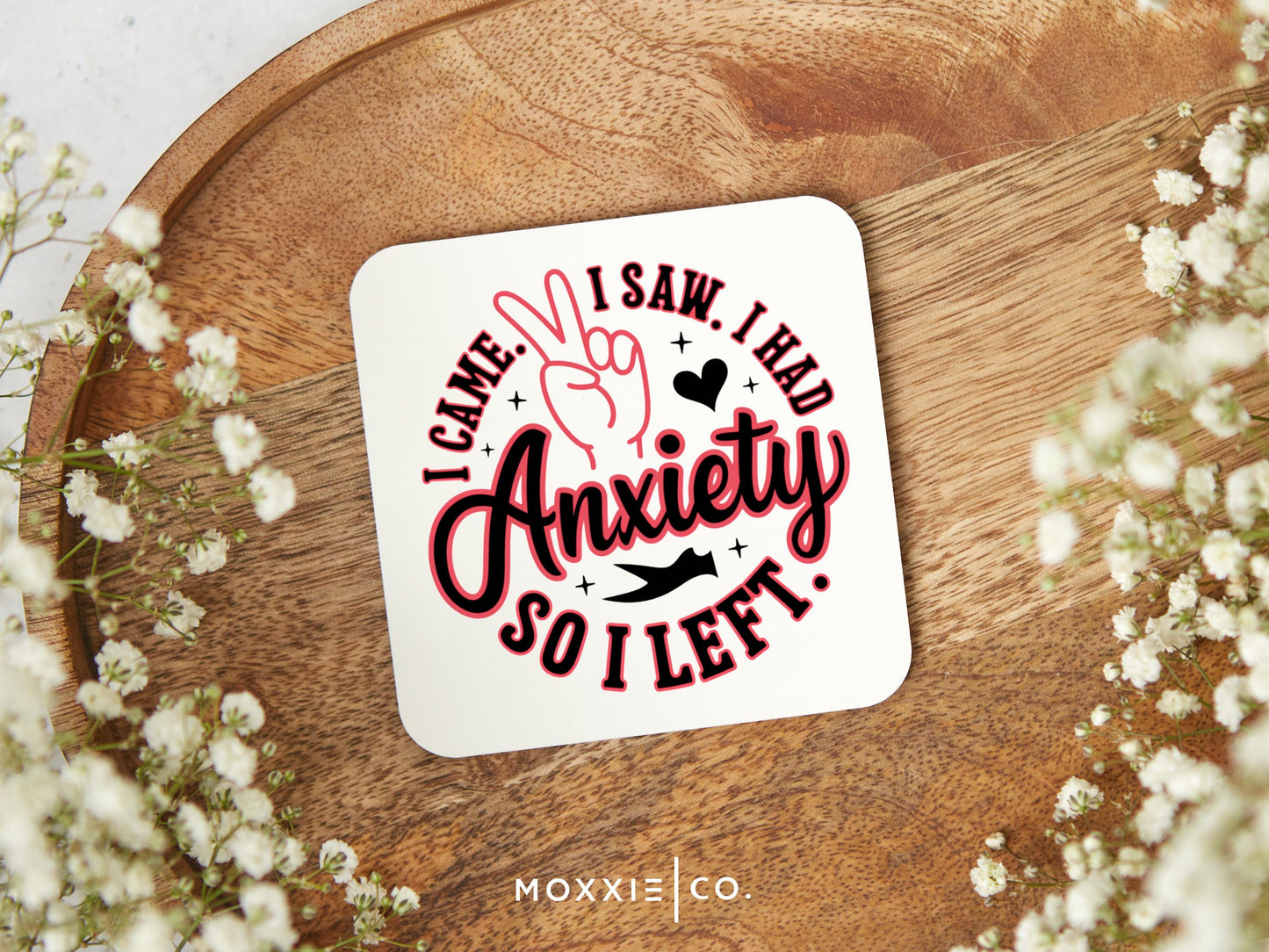 I Came I Saw I Had Anxiety So I Left Motivational Magnet | Inspirational Gift - Moxxie Co.