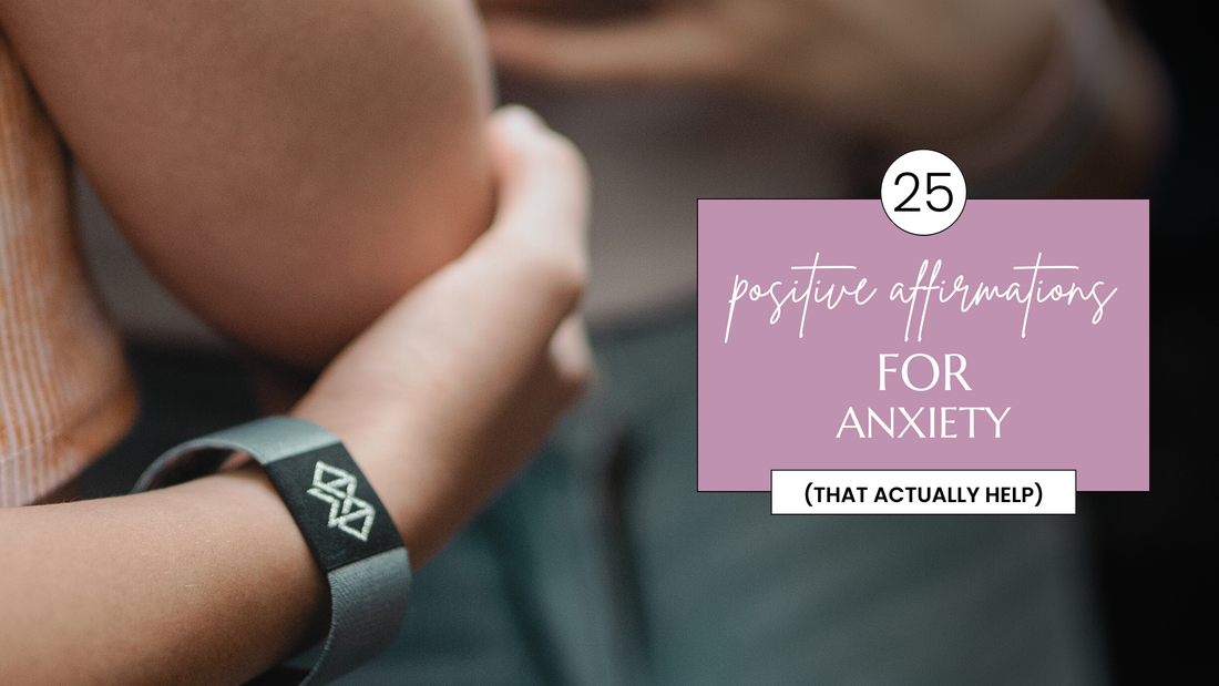 25 Positive Affirmations for Anxiety That Actually Help