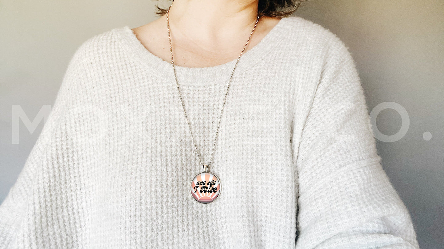 And Still I Rise // Mental Health Anxiety Depression ADHD Grief Awareness Support Pendant Necklace Jewelry // Gifts for Her // Keychain