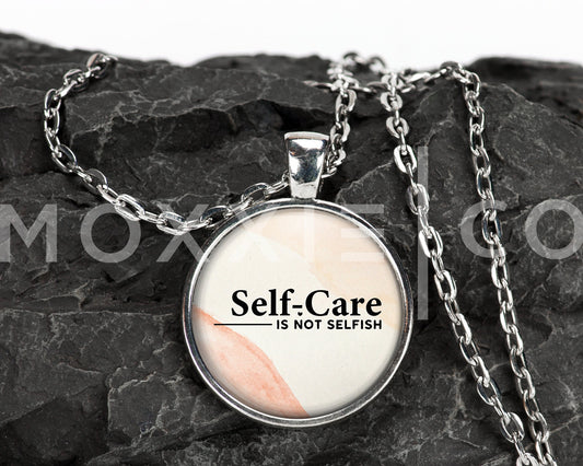 Self Care is Not Selfish Mental Health Anxiety Depression ADHD Awareness Support Pendant Necklace Jewelry // Gifts for Her // Keychain