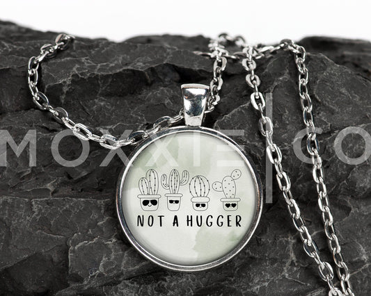 Not A Hugger Cactus Introvert Funny Sarcastic Mental Health Anxiety Awareness Pendant Necklace Jewelry // Gifts for Her // Keychain