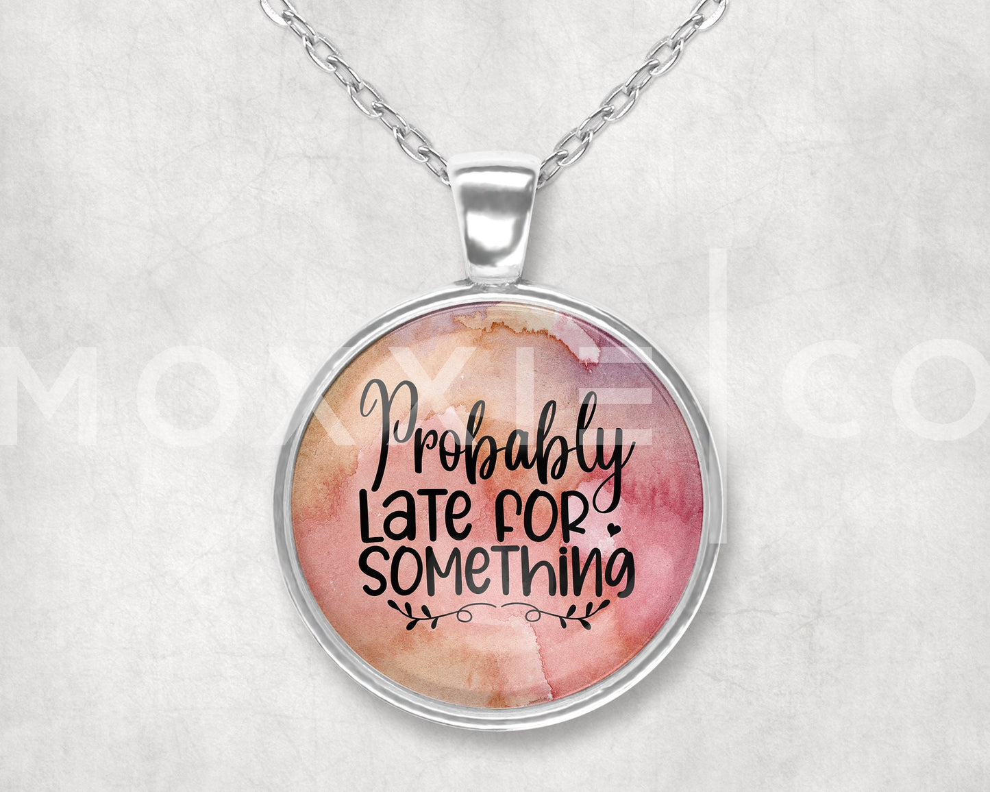 Probably Late for Something Funny Mental Health Anxiety Awareness Pendant Necklace Jewelry // Gifts for Her // ADHD Sarcastic // Keychain