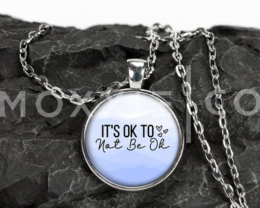It's OK to Not Be OK Mental Health Anxiety Awareness Pendant Necklace Jewelry // Gifts for Her // Best Friend Gift // Keychain