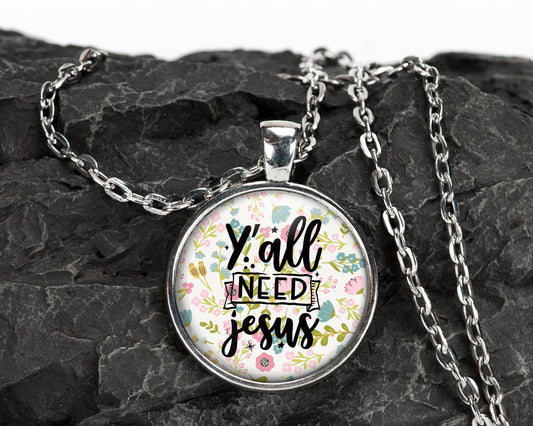 Ya'll Need Jesus Funny Christian Religious // Mental Health Faith Pendant Necklace Jewelry // Gifts for Her // Best Friend Gift // Keychain