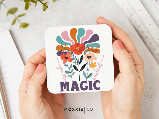 You Are Made of Magic Motivational Magnet | Empowering Gift - Moxxie Co.