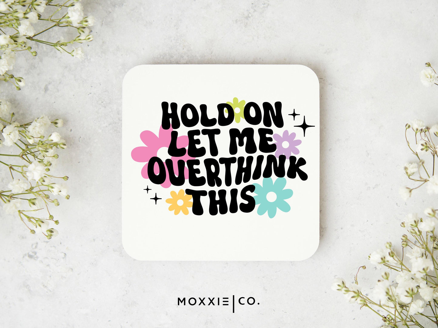 Hold On, Let Me Overthink This Motivational Magnet | Funny Gift for Overthinkers - Moxxie Co.