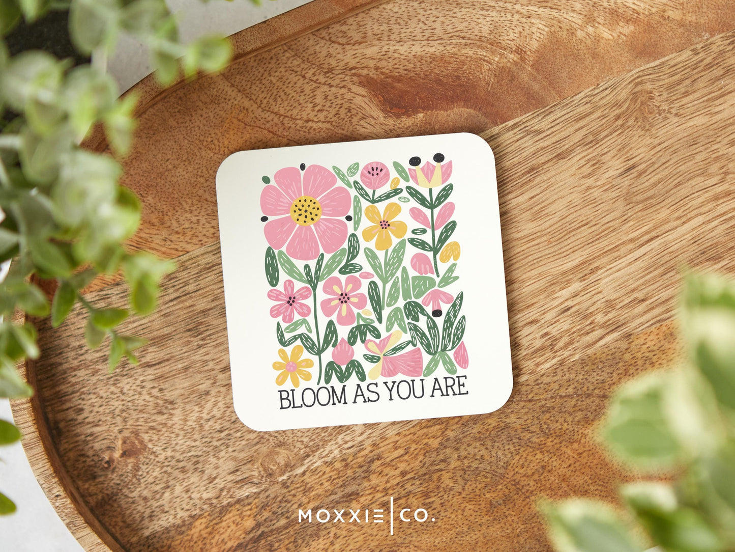 Bloom As You Are Floral Motivational Magnet | Inspirational Gift - Moxxie Co.