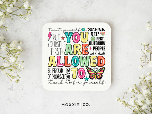You Are Allowed to Change Motivational Magnet | Mental Health Awareness Inspirational Gift - Moxxie Co.