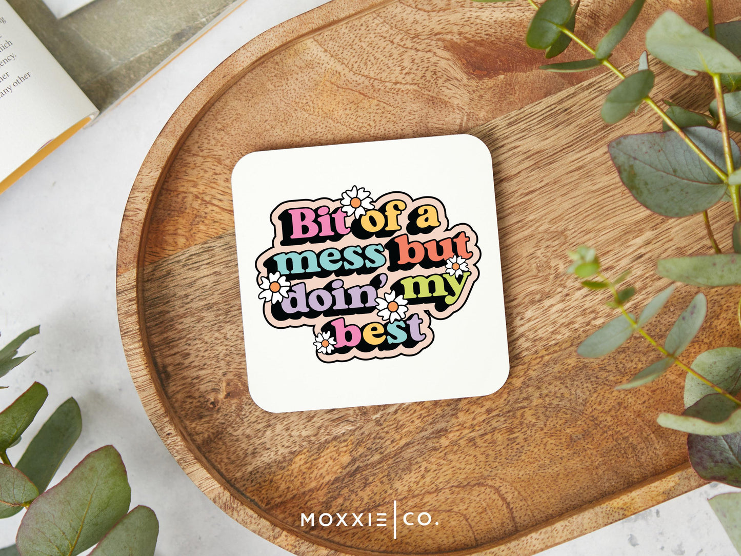 Bit of a Mess but Doin' My Best Motivational Magnet | Mental Health Support Uplifting Gift - Moxxie Co.