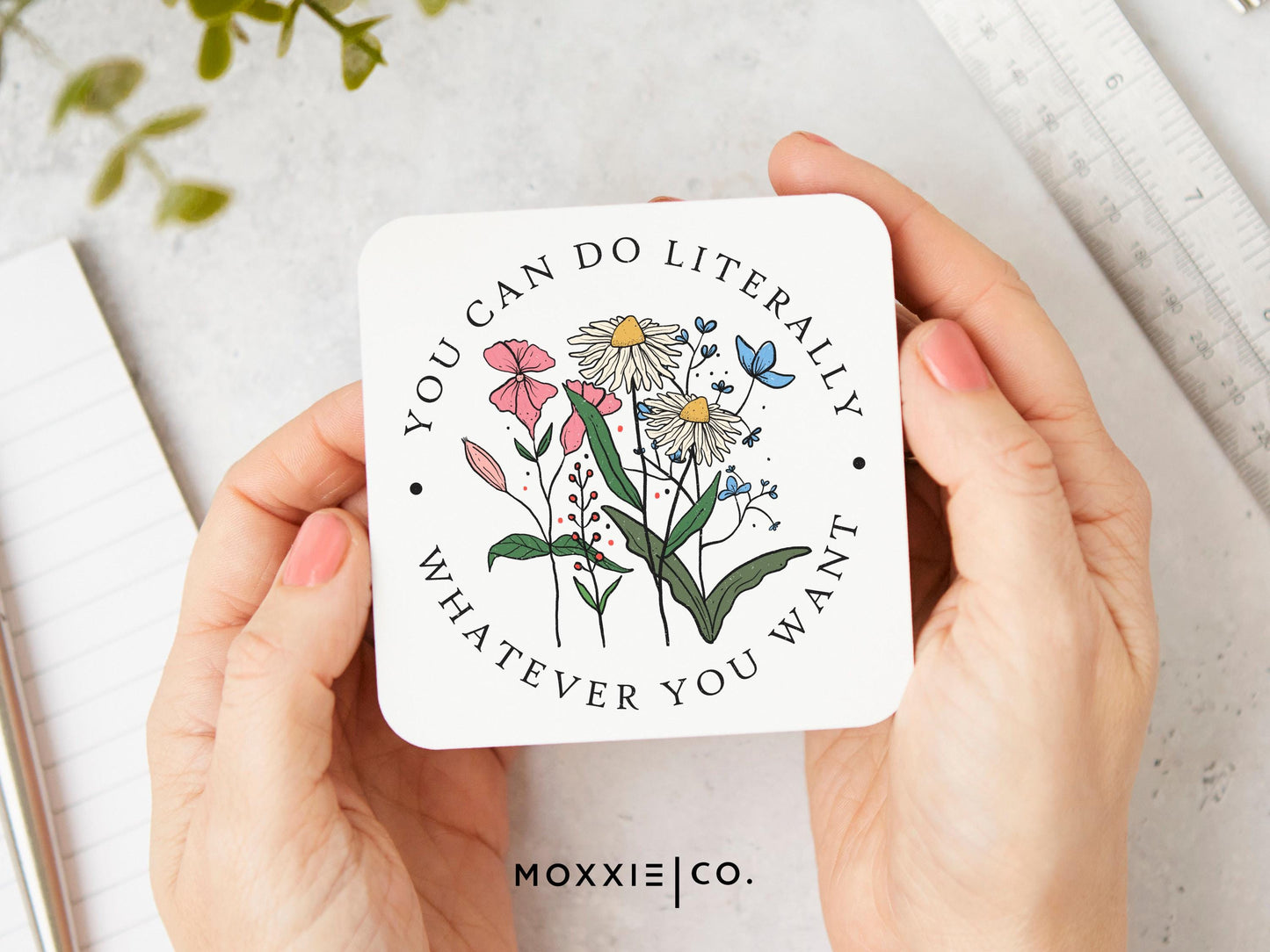 You Can Do Literally Whatever You Want Motivational Magnet | Inspirational Gift - Moxxie Co.