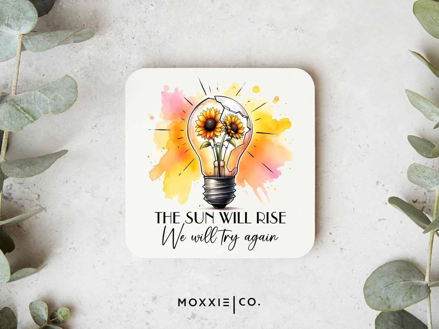 The Sun Will Rise We Will Try Again Motivational Magnet | Inspirational Gift - Moxxie Co.