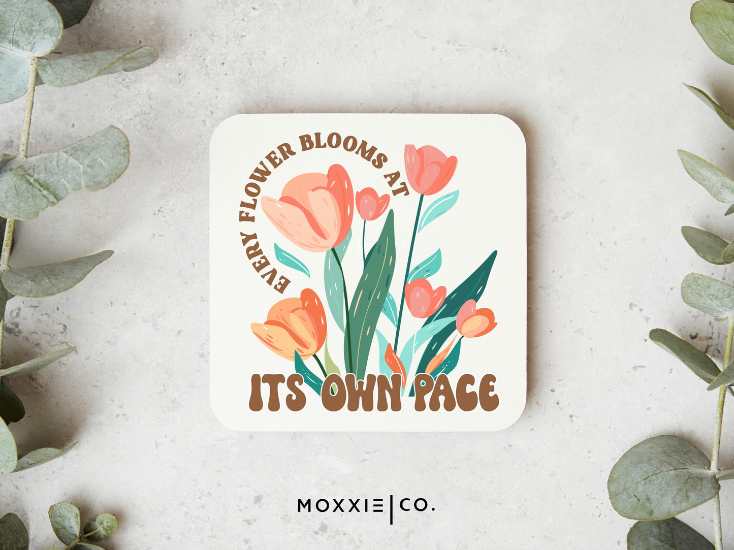 Every Flower Blooms at it's Own Pace Floral Bible Verse Christian Quote Motivational Magnet | Inspirational Gift - Moxxie Co.
