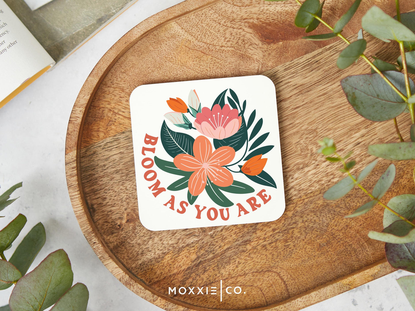 Bloom As You Are Floral Motivational Magnet | Inspirational Gift - Moxxie Co.