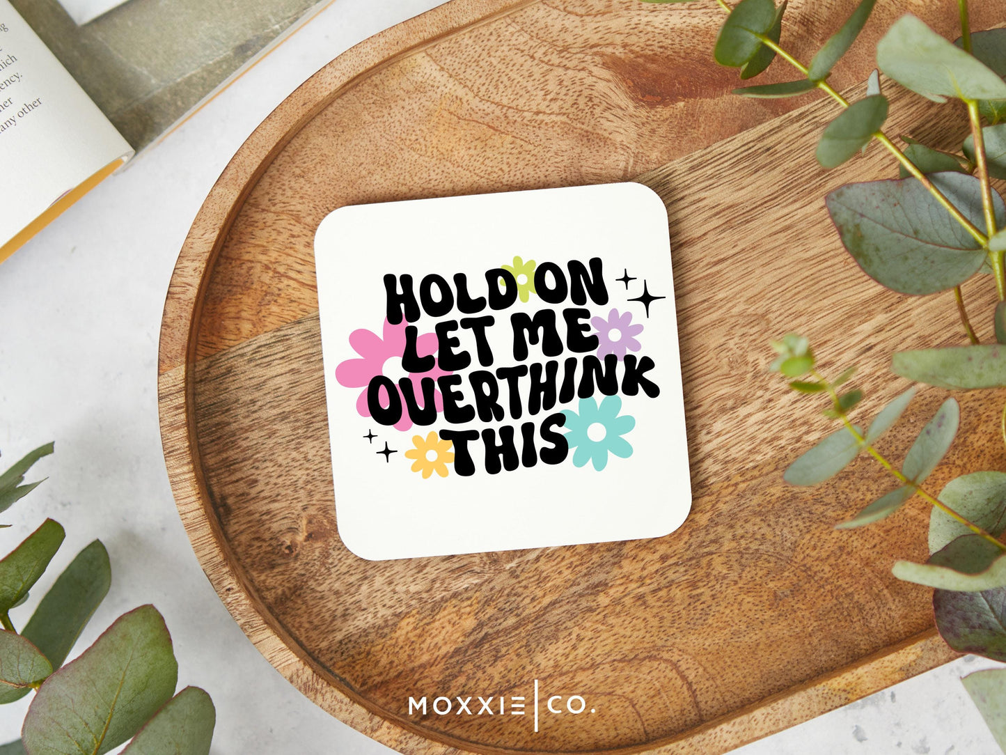Hold On, Let Me Overthink This Motivational Magnet | Funny Gift for Overthinkers - Moxxie Co.