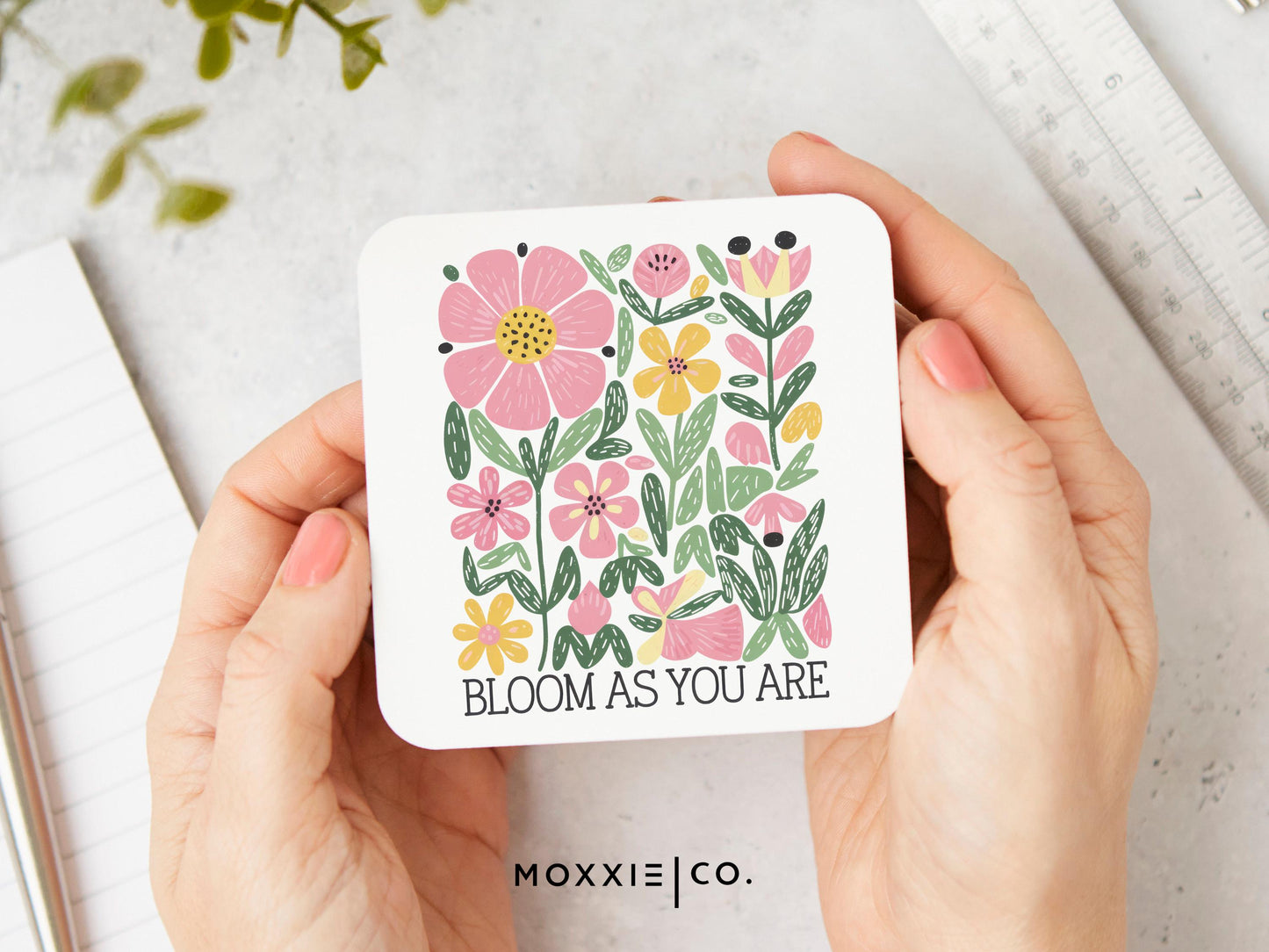 Bloom As You Are Floral Motivational Magnet | Inspirational Gift - Moxxie Co.