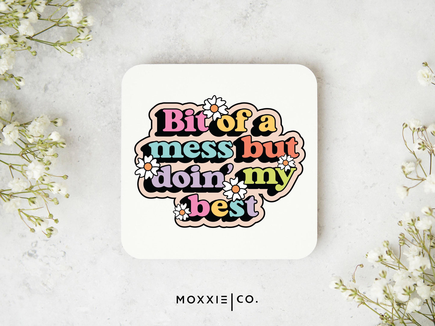 Bit of a Mess but Doin' My Best Motivational Magnet | Mental Health Support Uplifting Gift - Moxxie Co.