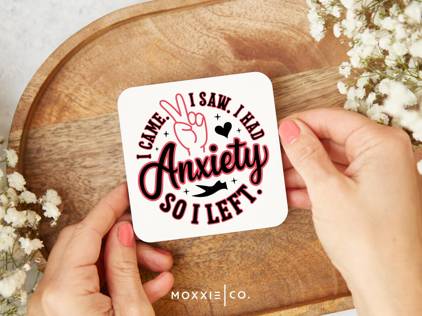 I Came I Saw I Had Anxiety So I Left Motivational Magnet | Inspirational Gift - Moxxie Co.