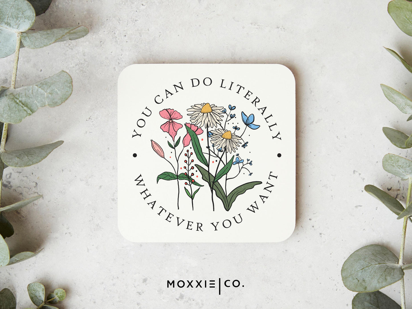 You Can Do Literally Whatever You Want Motivational Magnet | Inspirational Gift - Moxxie Co.