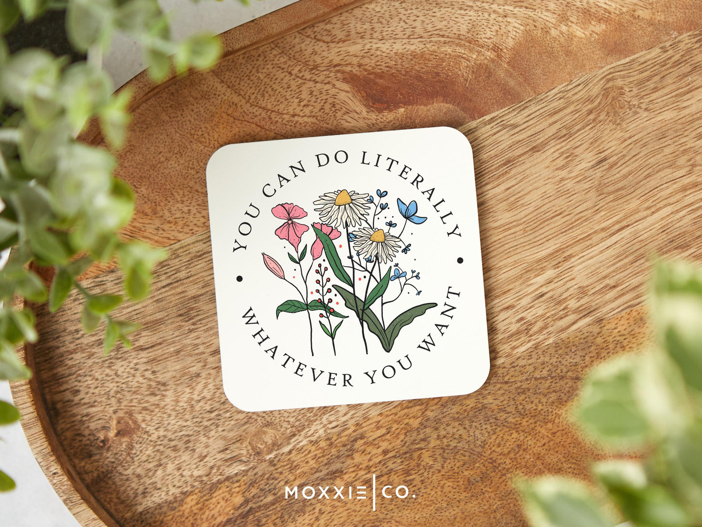 You Can Do Literally Whatever You Want Motivational Magnet | Inspirational Gift - Moxxie Co.