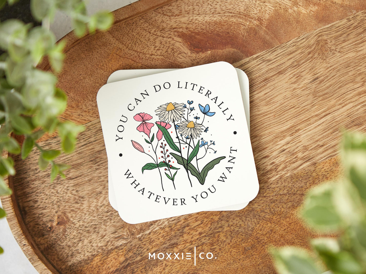 You Can Do Literally Whatever You Want Motivational Magnet | Inspirational Gift - Moxxie Co.