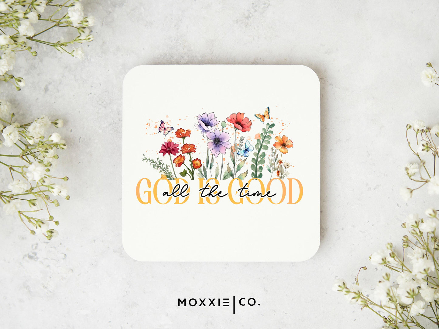 God is Good All the Time Christian Floral Motivational Magnet | Inspirational Gift - Moxxie Co.