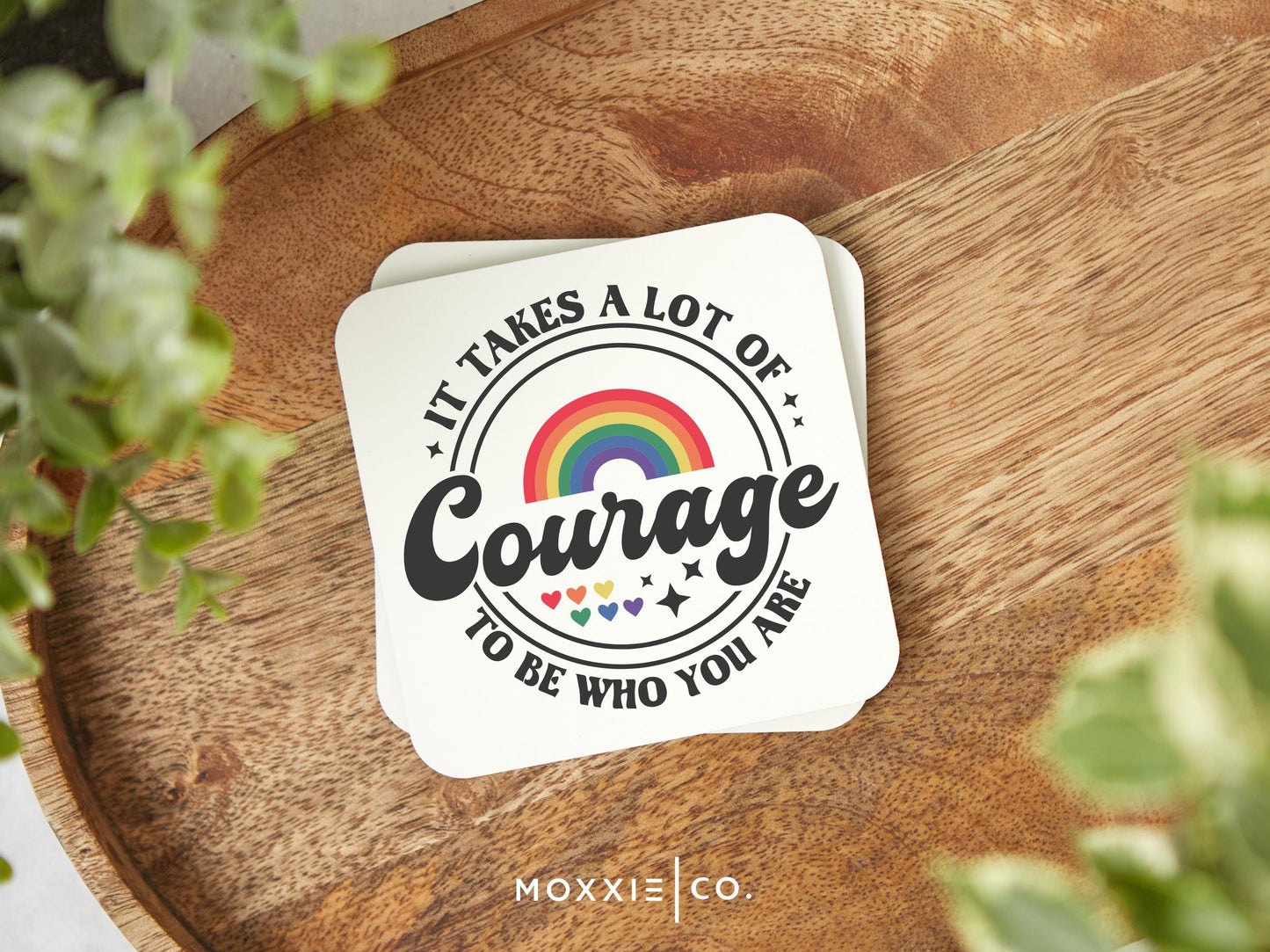 It Takes A Lot of Courage to be Who You Are Inclusive Ally LGBTQ Motivational Magnet | Inspirational Gift - Moxxie Co.