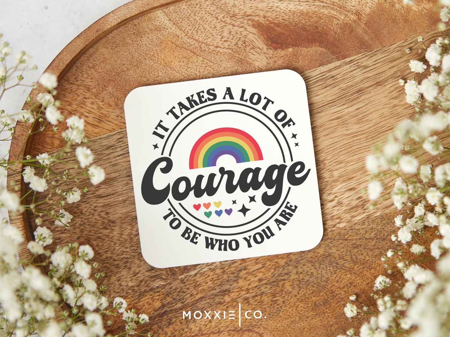 It Takes A Lot of Courage to be Who You Are Inclusive Ally LGBTQ Motivational Magnet | Inspirational Gift - Moxxie Co.