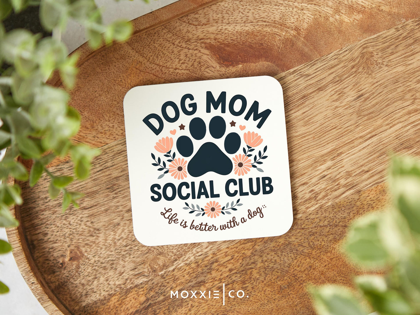 Dog Mom Social Club Funny Humor Motivational Magnet | Inspirational Gift - Moxxie Co.