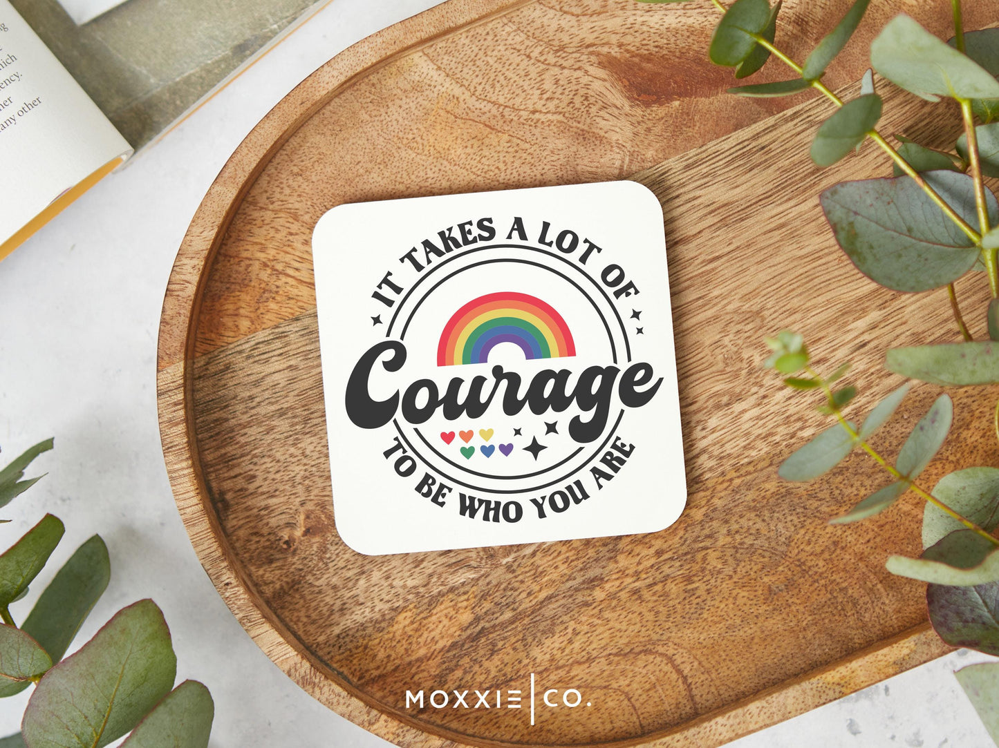It Takes A Lot of Courage to be Who You Are Inclusive Ally LGBTQ Motivational Magnet | Inspirational Gift - Moxxie Co.
